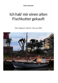 Vorderes Coverbild Ich hab mir einen alten Fischkutter gekauft