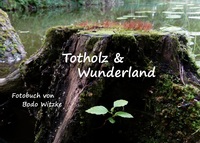 Vorderes Coverbild Totholz & Wunderland