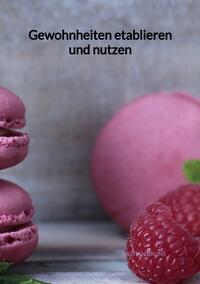 Vorderes Coverbild Gewohnheiten etablieren und nutzen