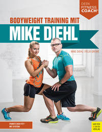 Vorderes Coverbild Bodyweight Training mit Mike Diehl (Dein Fitnesscoach)