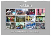Vorderes Coverbild Sikkim - vergessene Perle im Himalaya (Wandkalender 2025 DIN A3 quer), CALVENDO Monatskalender