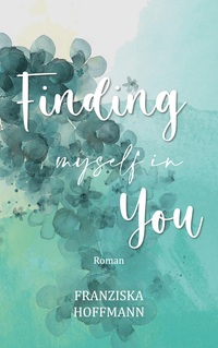 Vorderes Coverbild Finding myself in you