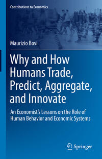 Vorderes Coverbild Why and How Humans Trade, Predict, Aggregate, and Innovate