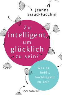 Vorderes Coverbild Zu intelligent, um glücklich zu sein?