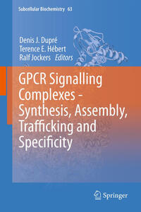 Vorderes Coverbild GPCR Signalling Complexes – Synthesis, Assembly, Trafficking and Specificity