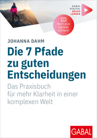 Vorderes Coverbild Die 7 Pfade zu guten Entscheidungen
