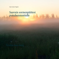 Vorderes Coverbild Saavuin sormenpäittesi punahunnuntielle
