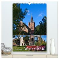 Vorderes Coverbild Ein Vormittag in Westerstede (hochwertiger Premium Wandkalender 2025 DIN A2 hoch), Kunstdruck in Hochglanz