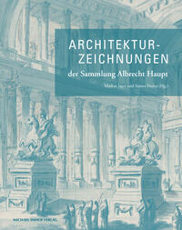 Vorderes Coverbild Architekturzeichnungen der Sammlung Albrecht Haupt