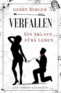 Vorderes Coverbild Verfallen - Ein Sklave fürs Leben
