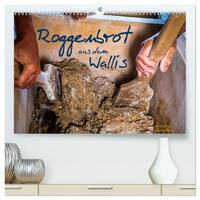 Vorderes Coverbild Roggenbrot aus dem Wallis (hochwertiger Premium Wandkalender 2025 DIN A2 quer), Kunstdruck in Hochglanz