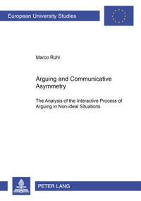 Vorderes Coverbild Arguing and Communicative Asymmetry