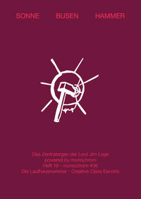 Vorderes Coverbild Sonne Busen Hammer: Das Zentralorgan der Lord Jim Loge 19 monochrom # 36. Die Laufhausnummer - Creative Class Escorts