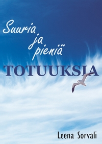 Vorderes Coverbild Suuria ja pieniä totuuksia