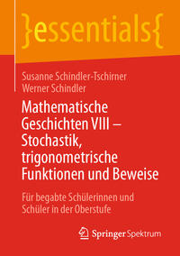 Vorderes Coverbild Mathematische Geschichten VIII – Stochastik, trigonometrische Funktionen und Beweise