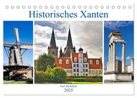 Vorderes Coverbild Historisches Xanten (Tischkalender 2025 DIN A5 quer), CALVENDO Monatskalender