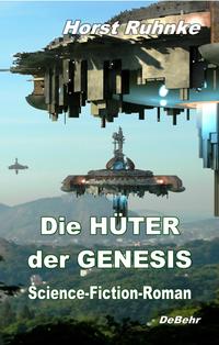 Vorderes Coverbild Die Hüter der Genesis - Science-Fiction-Roman