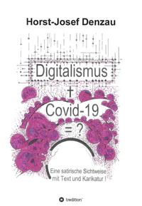 Vorderes Coverbild Digitalismus + Covid -19 =?