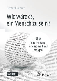 Vorderes Coverbild Wie wäre es, ein Mensch zu sein?