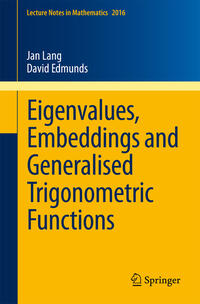 Vorderes Coverbild Eigenvalues, Embeddings and Generalised Trigonometric Functions