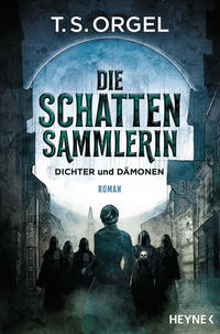 Vorderes Coverbild Die Schattensammlerin - Dichter und Dämonen