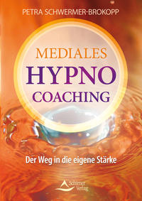 Vorderes Coverbild Mediales HypnoCoaching