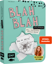 Vorderes Coverbild Blah Blah Journal – Dein verrücktes Mitmach-Buch – Mal es fertig! Von YouTuberin Foxy Draws