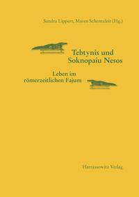 Vorderes Coverbild Tebtynis und Soknopaiu Nesos. Leben im römerzeitlichen Fajum
