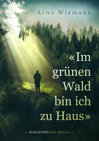 Vorderes Coverbild Im grünen Wald bin ich zu Haus
