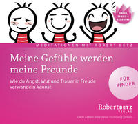 Vorderes Coverbild Meine Gefühle werden meine Freunde - Meditations-CD für Kinder