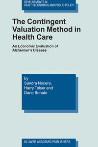Vorderes Coverbild The Contingent Valuation Method in Health Care