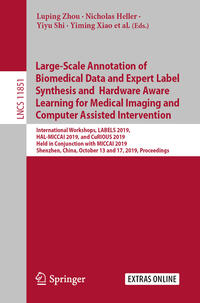 Vorderes Coverbild Large-Scale Annotation of Biomedical Data and Expert Label Synthesis and Hardware Aware Learning for Medical Imaging and Computer Assisted Intervention