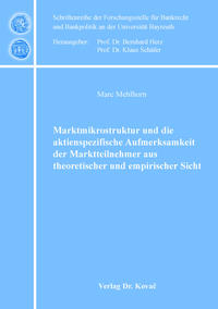 Vorderes Coverbild Marktmikrostruktur und die aktienspezifische Aufmerksamkeit der Marktteilnehmer aus theoretischer und empirischer Sicht