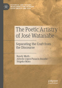 Vorderes Coverbild The Poetic Artistry of José Watanabe