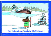 Vorderes Coverbild Der Grimmimutz und die Pfefferhexe
