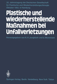 Vorderes Coverbild Plastische und wiederherstellende Maßnahmen bei Unfallverletzungen
