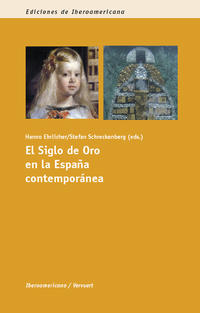 Vorderes Coverbild El Siglo de Oro en la España contemporánea