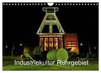 Vorderes Coverbild Industriekultur Ruhrgebiet (Wandkalender 2025 DIN A4 quer), CALVENDO Monatskalender
