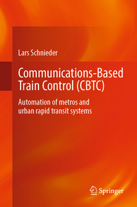 Vorderes Coverbild Communications-Based Train Control (CBTC)