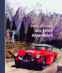 Vorderes Coverbild 100 Jahre Alpenfahrt