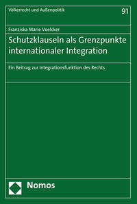 Vorderes Coverbild Schutzklauseln als Grenzpunkte internationaler Integration