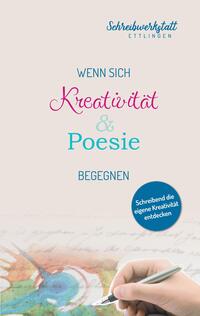Vorderes Coverbild Wenn sich Kreativität und Poesie begegnen