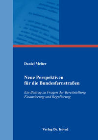 Vorderes Coverbild Neue Perspektiven für die Bundesfernstraßen