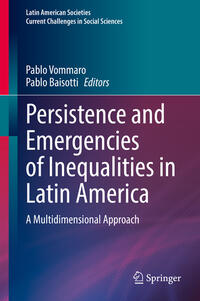Vorderes Coverbild Persistence and Emergencies of Inequalities in Latin America