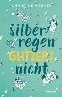 Vorderes Coverbild Silberregen glitzert nicht