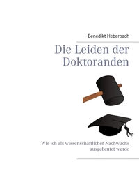 Vorderes Coverbild Die Leiden der Doktoranden