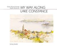 Vorderes Coverbild My way along Lake Constance