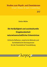 Vorderes Coverbild Die Vorläufigkeit und soziokulturelle Eingebundenheit naturwissenschaftlicher Erkenntnisse