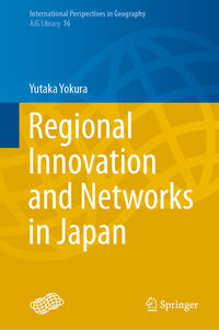 Vorderes Coverbild Regional Innovation and Networks in Japan