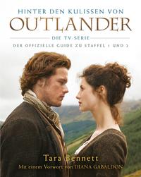 Vorderes Coverbild Hinter den Kulissen von Outlander: Die TV-Serie